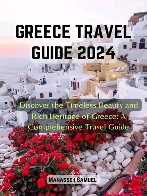 cover image of GREECE TRAVEL GUIDE 2024